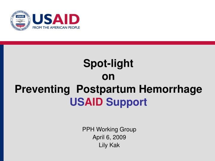 spot light on preventing postpartum hemorrhage us aid support
