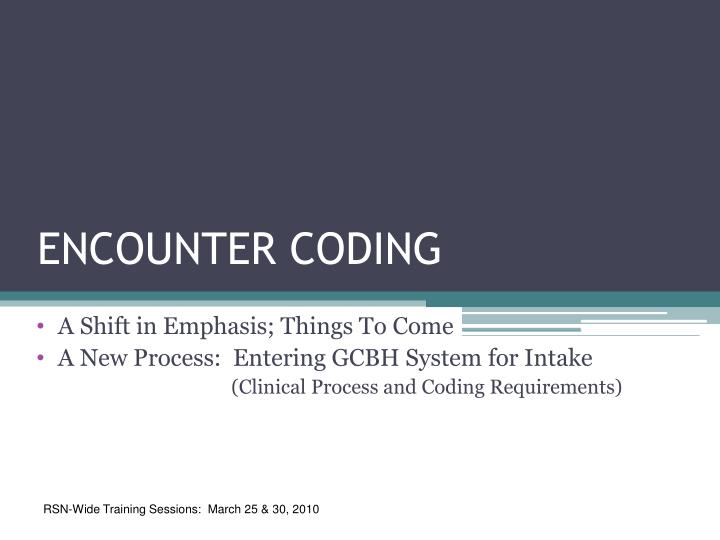 encounter coding