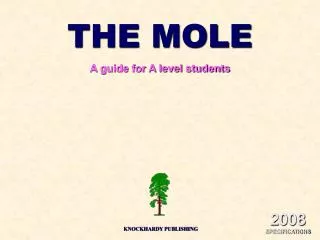 THE MOLE A guide for A level students