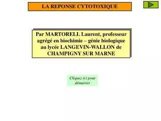 Par MARTORELL Laurent, professeur agrégé en biochimie – génie biologique au lycée LANGEVIN-WALLON de CHAMPIGNY SUR MARNE