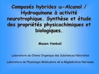 Composés hybrides w -Alcanol / Hydroquinone à activité neurotrophique. Synthèse et étude des propriétés physicochimique
