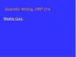 Scientific Writing, HRP 214