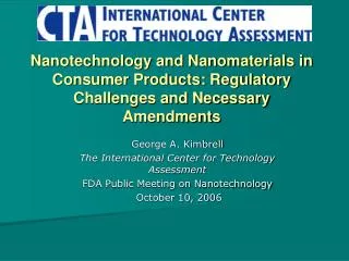 Nanotechnology and Nanomaterials in Consumer Products: Regulatory Challenges and Necessary Amendments