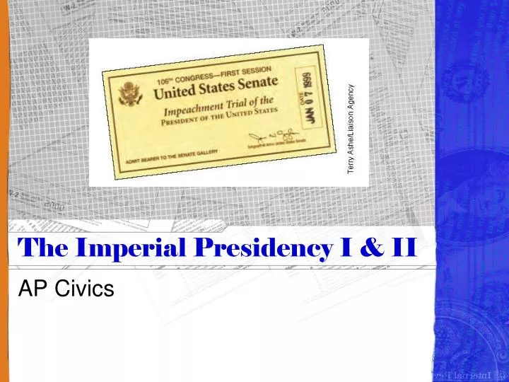 the imperial presidency i ii