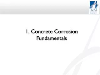 1. Concrete Corrosion Fundamentals