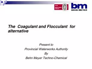 The Coagulant and Flocculant for alternative