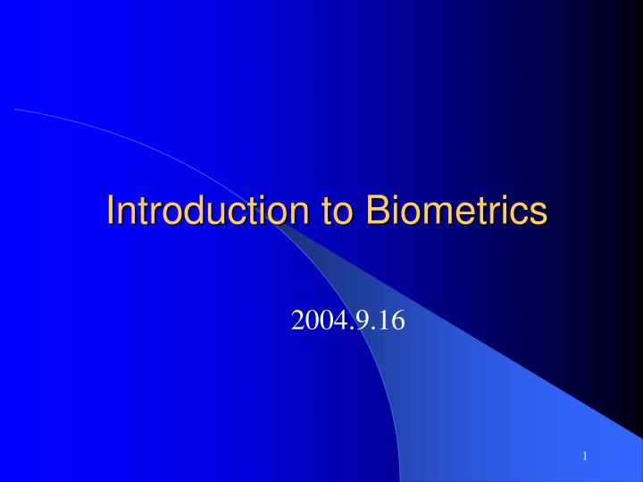 introduction to biometrics