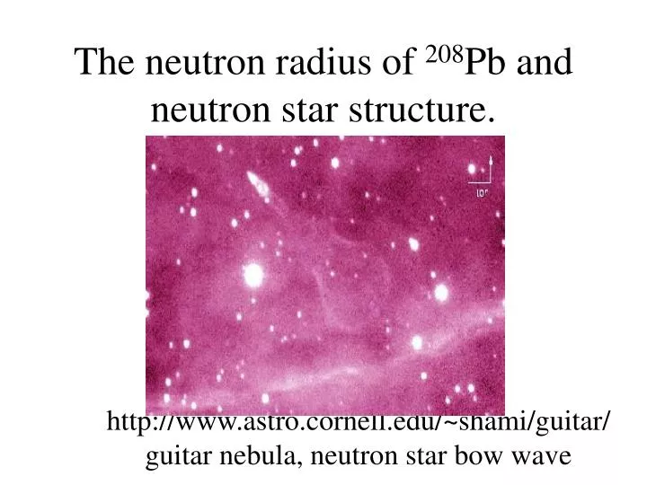 the neutron radius of 208 pb and neutron star structure