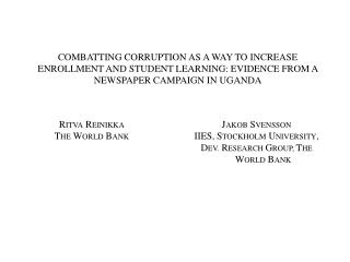 COMBATTING CORRUPTION AS A WAY TO INCREASE ENROLLMENT AND STUDENT LEARNING: EVIDENCE FROM A NEWSPAPER CAMPAIGN IN UGANDA