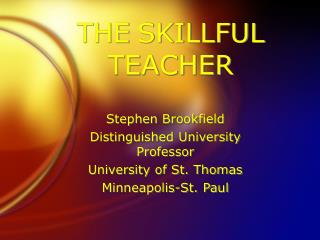 THE SKILLFUL TEACHER