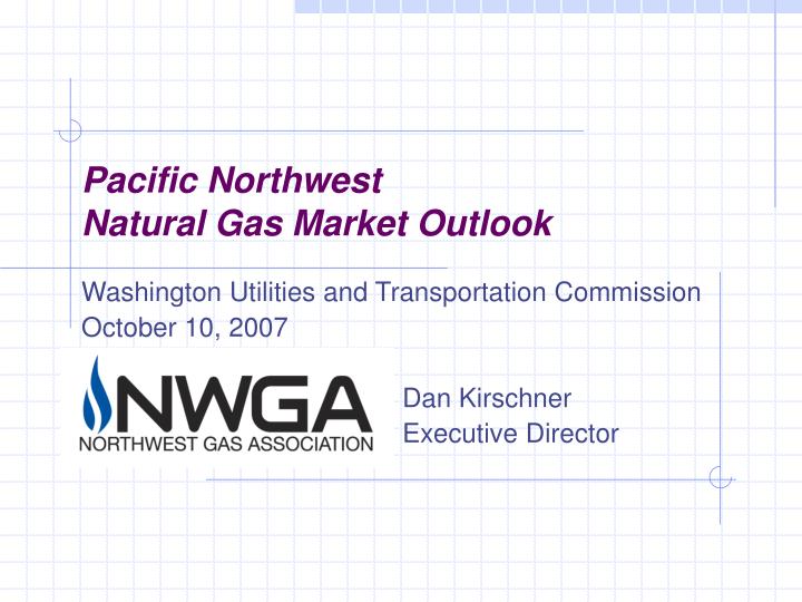 pacific northwest natural gas market outlook