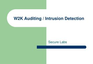 W2K Auditing / Intrusion Detection