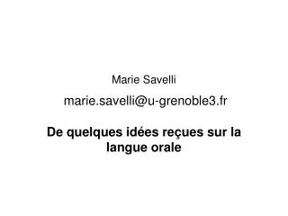 Marie Savelli marie.savelli@u-grenoble3.fr