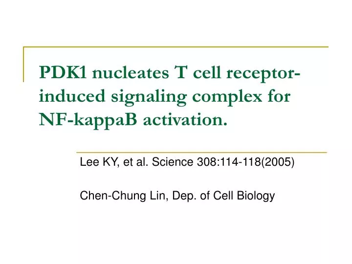 pdk1 nucleates t cell receptor induced signaling complex for nf kappab activation