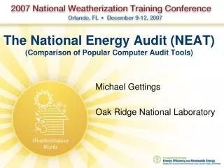 The National Energy Audit (NEAT) (Comparison of Popular Computer Audit Tools)