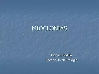 MIOCLONIAS