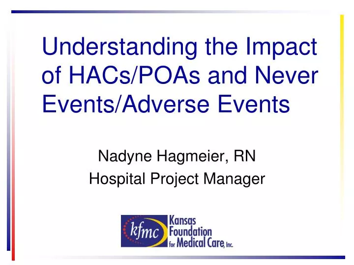 understanding the impact of hacs poas and never events adverse events