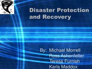 Disaster Protection and Recovery