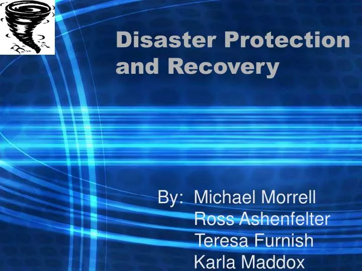 disaster protection and recovery
