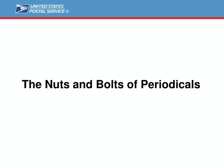 the nuts and bolts of periodicals