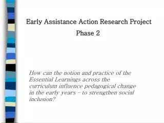 Early Assistance Action Research Project Phase 2