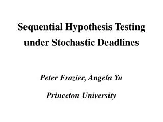 Sequential Hypothesis Testing under Stochastic Deadlines