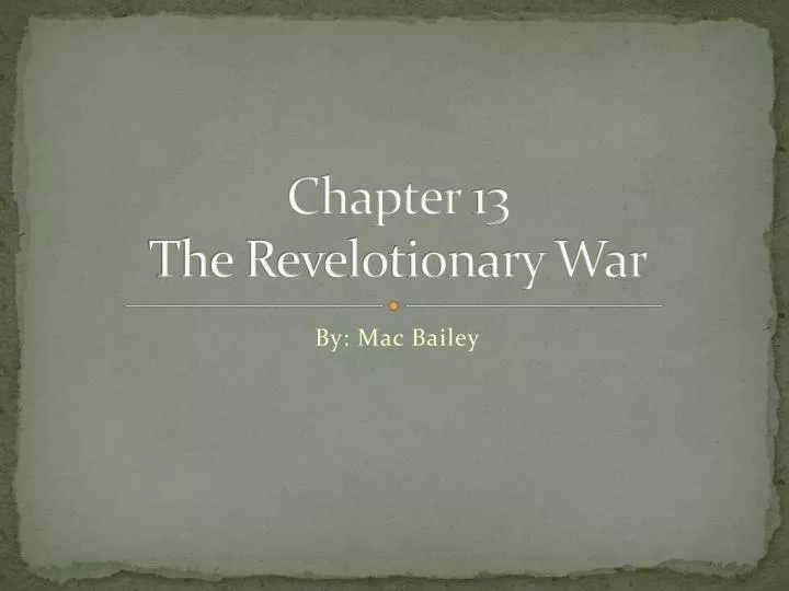 chapter 13 the revelotionary war