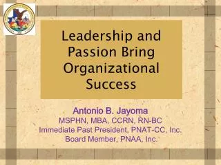 Leadership and Passion Bring Organizational Success