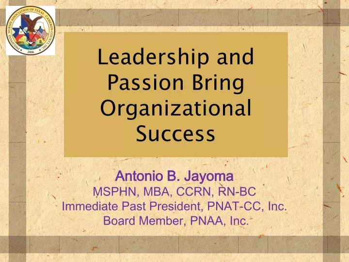 leadership and passion bring organizational success