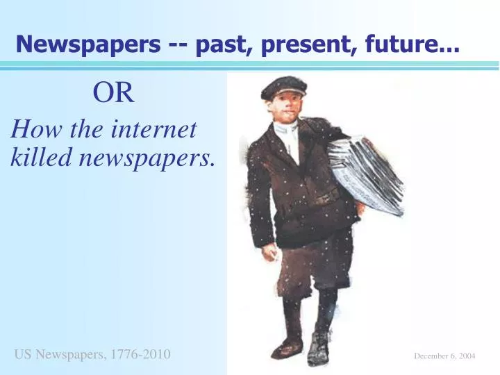 newspapers past present future