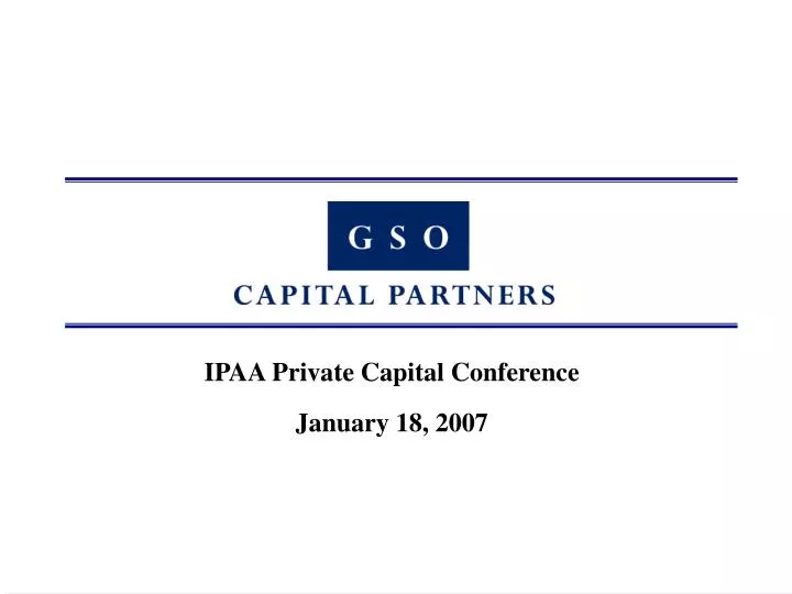 ipaa private capital conference january 18 2007