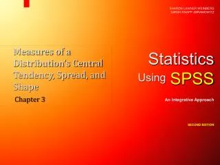 Measures of a Distribution’s Central Tendency, Spread, and Shape