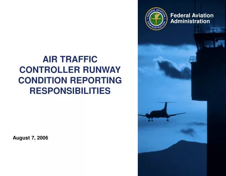 air traffic controller runway condition reporting responsibilities