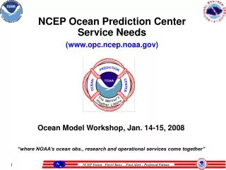 NCEP Ocean Prediction Center Service Needs (opc.ncep.noaa)