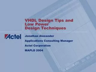 VHDL Design Tips and Low Power Design Techniques