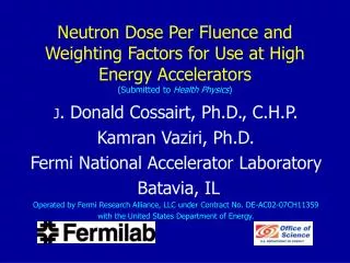 Neutron Dose Per Fluence and Weighting Factors for Use at High Energy Accelerators (Submitted to Health Physics )