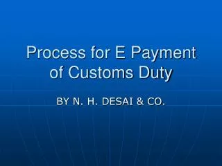 Process for E Payment of Customs Duty