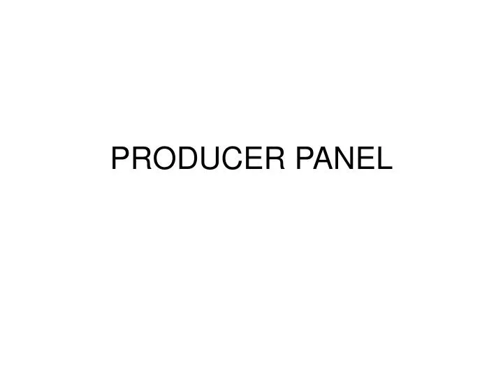 producer panel
