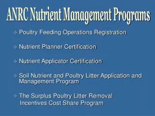 Poultry Feeding Operations Registration Nutrient Planner Certification Nutrient Applicator Certification