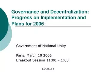 Governance and Decentralization: Progress on Implementation and Plans for 2006