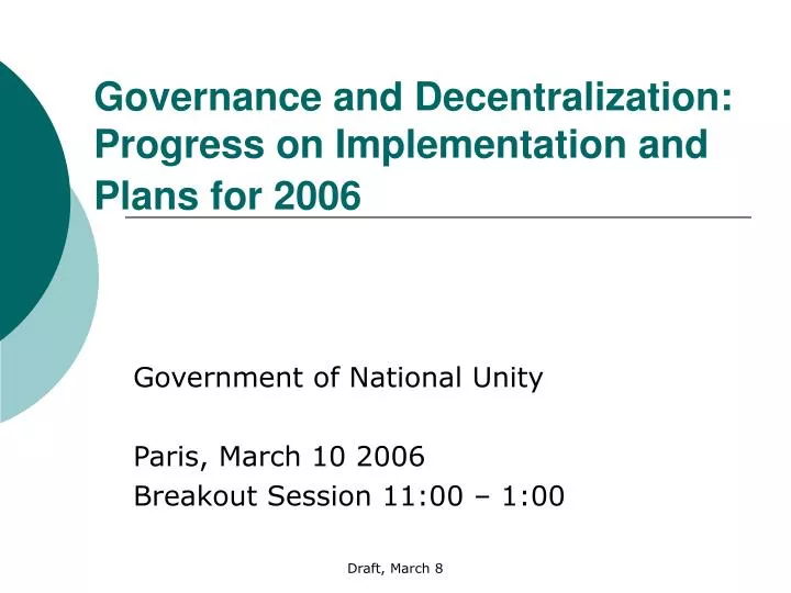 governance and decentralization progress on implementation and plans for 2006