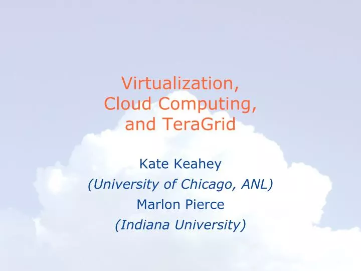 virtualization cloud computing and teragrid