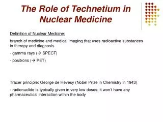 The Role of Technetium in Nuclear Medicine
