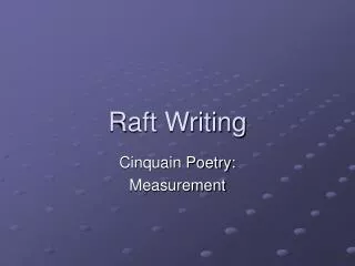Raft Writing