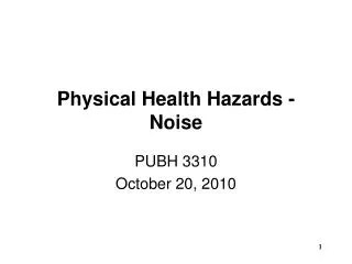 Physical Health Hazards - Noise