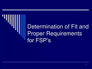 Determination of Fit and Proper Requirements for FSP’s
