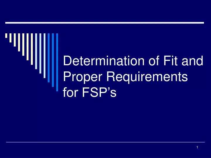determination of fit and proper requirements for fsp s