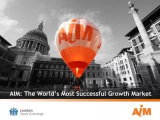 AIM: The World’s Most Successful Growth Market