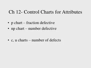 Ch 12- Control Charts for Attributes
