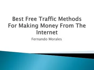 Best Free Traffic Methods For Generating Income On The Inter